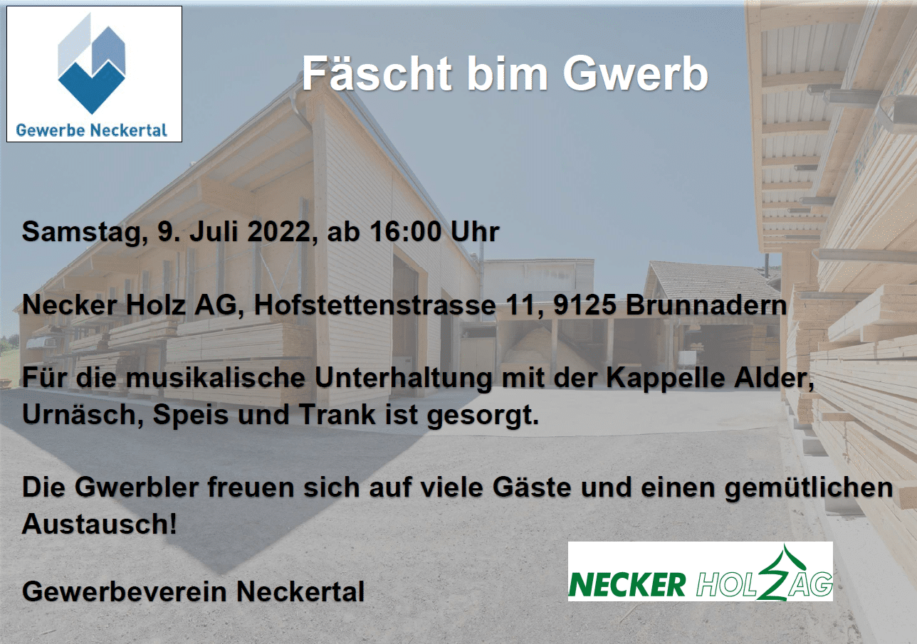 Der Gewerbeverein Neckertal hält das Fäscht bim Gwärb im Jahr 2023 bei der Firma Necker Holz ab